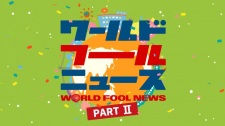 World Fool News Part II