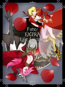 Fate/Extra: Last Encore - Irusterias Tendouron (Sub)