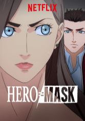 Hero Mask Part II (Dub)