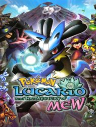 Pokemon: Lucario and the Mystery of Mew (Dub)